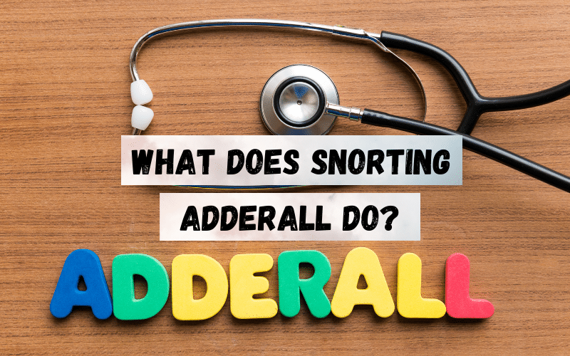what does snorting adderall do