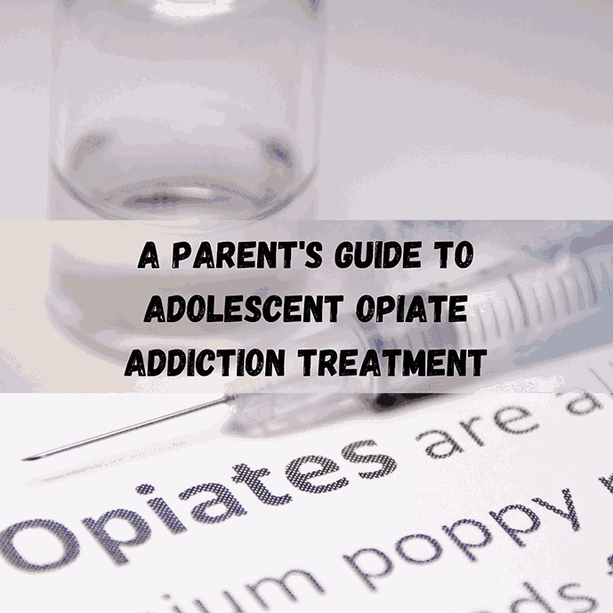A-Parents-Guide-to-Adolescent-Opiate-Addiction-Treatment_11zon