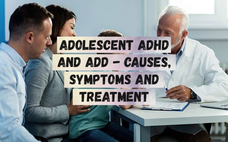 Adolescent-ADHD-and-ADD-Causes-Symptoms-and-Treatment