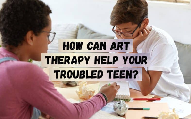How-Can-Art-Therapy-Help-Your-Troubled-Teen