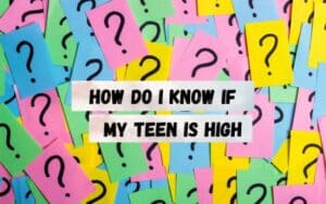How-Do-I-Know-if-My-Teen-is-High