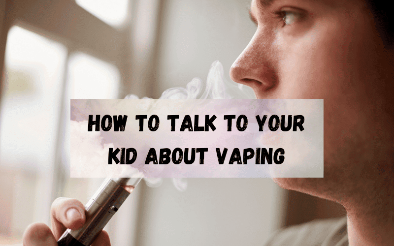 How-To-Talk-To-Your-Kid-About-Vaping
