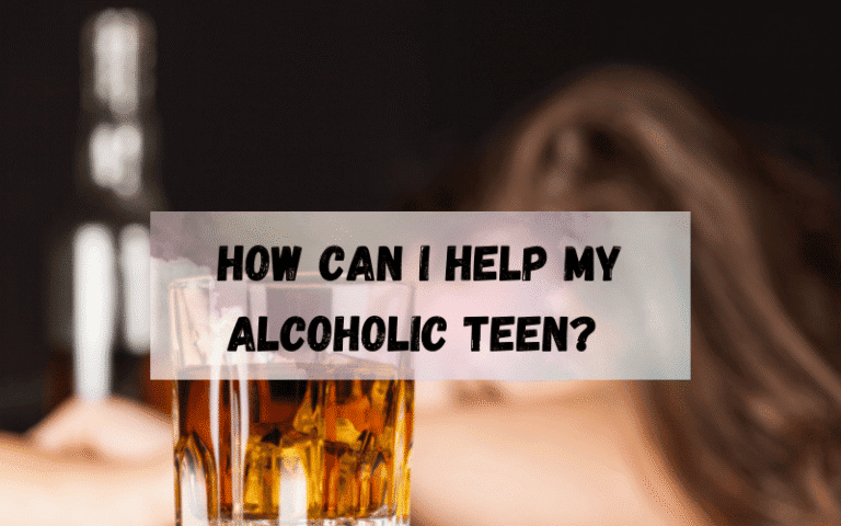 How-can-I-Help-My-Alcoholic-Teen-