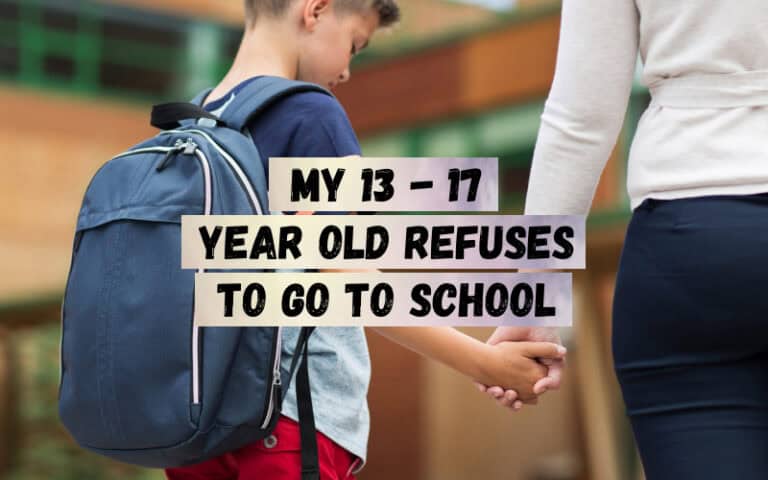 My-13-17-year-old-refuses-to-go-to-school