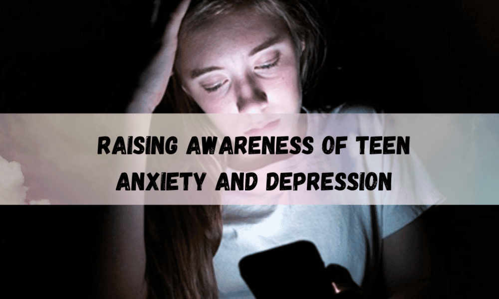 Raising-Awareness-of-Teen-Anxiety-and-Depression
