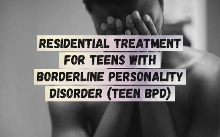 Residential-Treatment-for-Teens-with-Borderline-Personality-Disorder-Teen-BPD