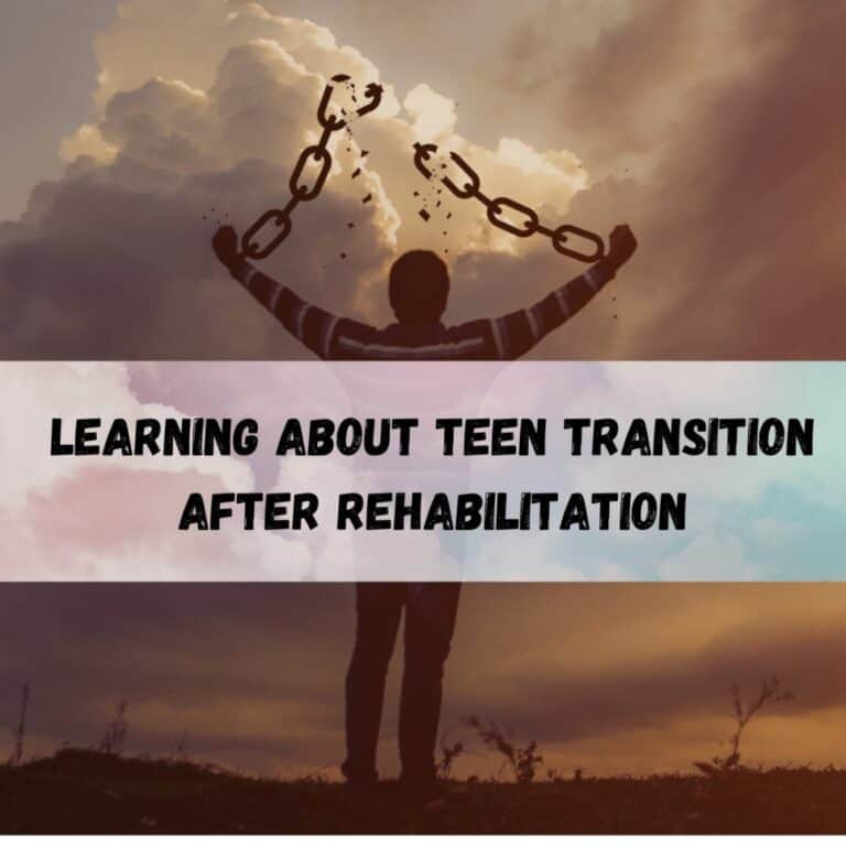 Teen-Transition-After-Rehabilita