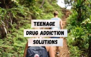 Teenage-drug-addiction-solutions