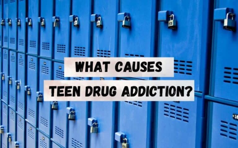 What-Causes-Teen-Drug-Addiction
